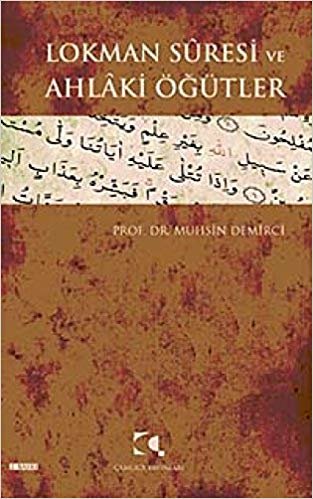 Lokman Suresi ve Ahlaki Öğütler indir