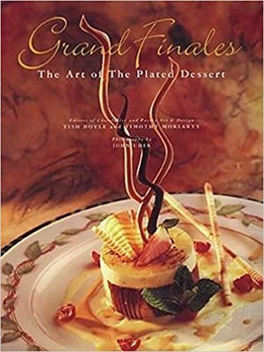Grand Finales: The Art of the Plated Dessert: The Art of Plated Desserts indir