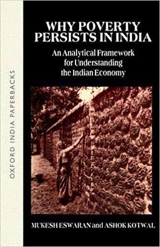 Why Poverty Persists in India: A Framework for Understanding the Indian Economy (Oxford India Paperbacks) indir