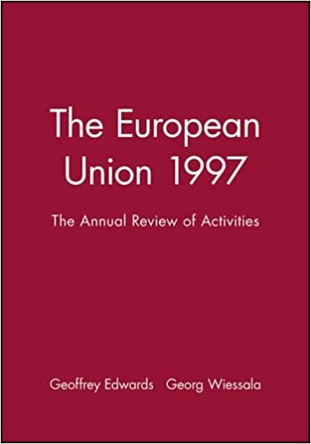 The European Union 1997: Annual Review of Activities (Journal of Common Market Studies, Vol 36, September 1998)