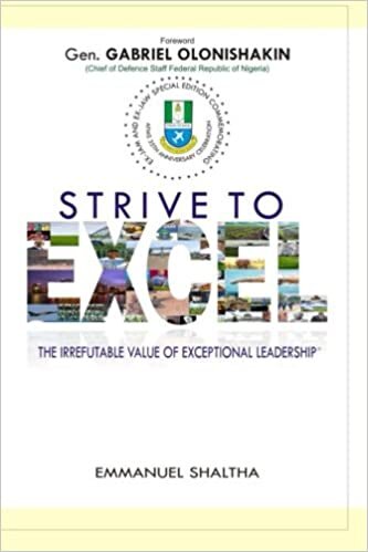 Strive To Excel: The irrefutable value of exceptional leadership indir