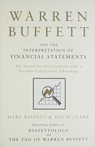 Warren Buffett and the Interpretation of Financial Statements: The Search for the Company with a Durable Competitive Advantage indir