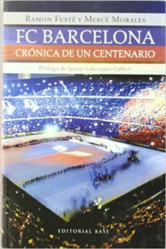 FC Barcelona: Cronica de un centenario / Chronicle of a Century indir