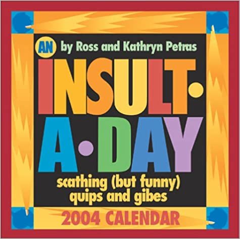 An Insult-A-Day 2004 Calendar (Day-To-Day)