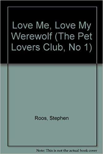 Love Me, Love My Werewolf (The Pet Lovers Club, No 1)