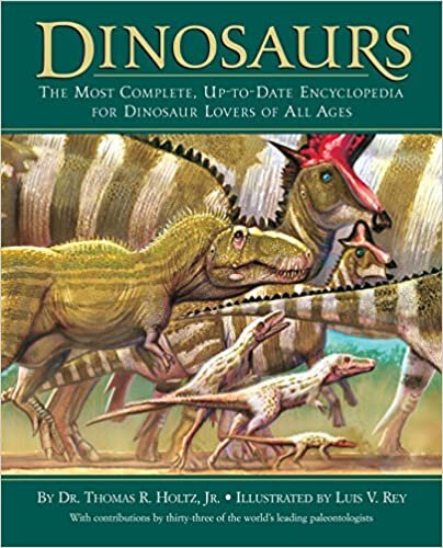 Dinosaurs: The Most Complete, Up-to-Date Encyclopedia for Dinosaur Lov