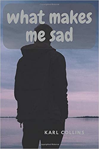 WHAT MAKES ME SAD: A Motivational Journal For Entrepreneurs: Blank notebook makes the perfect gift for hardworking friend or family members, coworkers and bosses. (Quotes, Band 10)