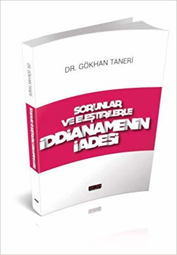 Sorular Ve Eleştirilerle İddianamenin İadesi