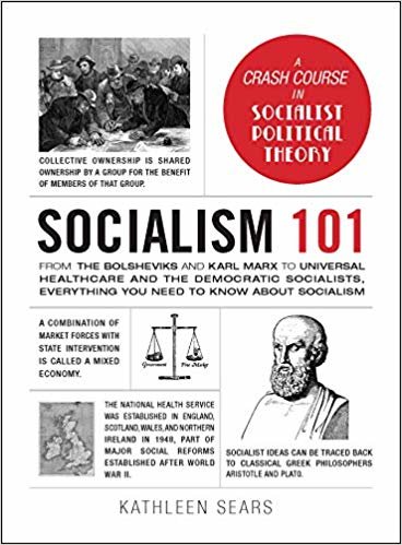 Socialism 101: From the Bolsheviks and Karl Marx to Universal Healthcare and the Democratic Socialists, Everything You Need to Know about Socialism indir