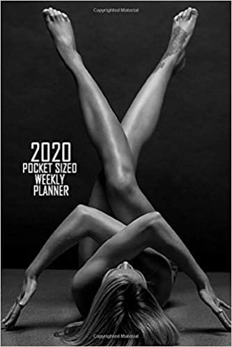2020 Pocket Sized Weekly Planner: Flexible Female Fitness Yoga | Daily Weekly Monthly View | Clean Simple Calendar Organizer | 4x6 in 110 pages | One ... More! (8x10 12 Month Simple Pretty Planner)
