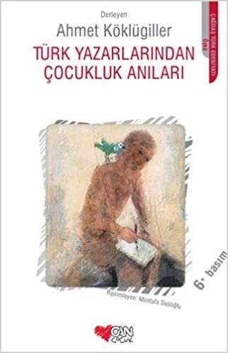 Türk Yazarlarından Çocukluk Anıları indir