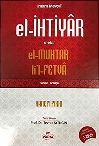 El- İhtiyar Metni El- Muhtar li’l Fetva (Türkçe-Arapça)