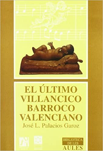 El último villancico barroco valenciano / The last Valencian Baroque Carol (Biblioteca de les aules)