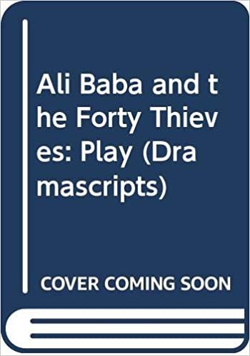 Ali Baba and the Forty Thieves: Play (Dramascripts) indir