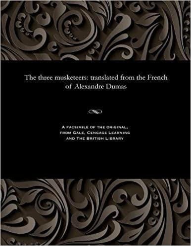 The three musketeers: translated from the French of Alexandre Dumas indir