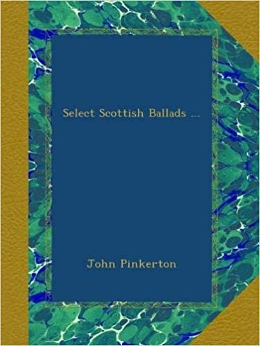 Select Scottish Ballads ...