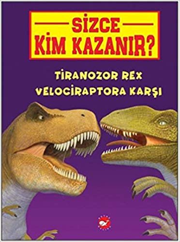Sizce Kim Kazanır-Tiranozor Rex Velociraptora Karşı