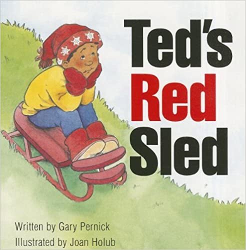 Ready Readers, Stage 1, Book 40, Ted's Red Sled, Single Copy (Celebration Press Ready Readers) indir