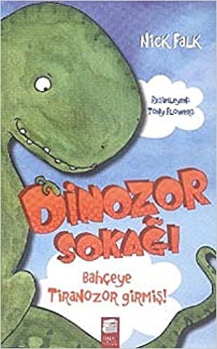 Dinozor Sokağı - Bahçeye Tiranozor Girmiş!