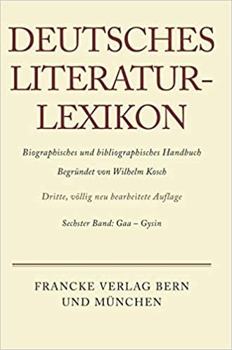 Deutsches Literatur-Lexikon, Band 6, Gaa - Gysin