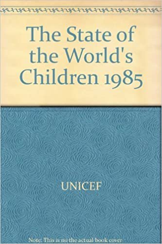 The State of the World's Children 1985