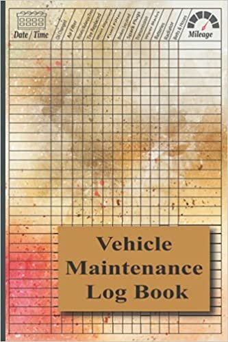 Vehicle Maintenance Log Book: Service and Repair Record Book For All Vehicles, Cars and Trucks