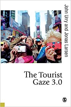 The Tourist Gaze 3.0 (Theory, Culture & Society)