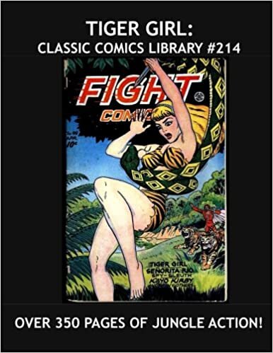 Tiger Girl: Classic Comics Library #214: All Her Adventures From Fight Comics and Jungle Comics in Two Giant Volumes - Over 350 Pages - All Stories - No Ads