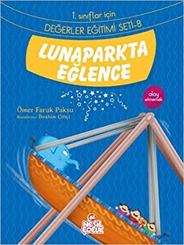 1. Sınıflar İçin Değerler Eğitimi Seti-8 Lunaparkta Eğlence indir