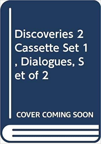 Discoveries 2 Cassette Set 1, Dialogues, Set of 2: Dialogues Cassette Set 1, Pt.2