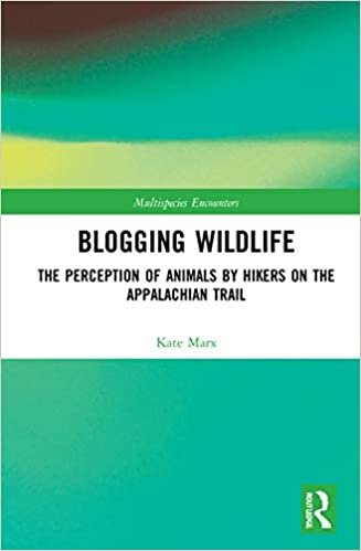 Blogging Wildlife: The Perception of Animals by Hikers on the Appalachian Trail (Multispecies Encounters)