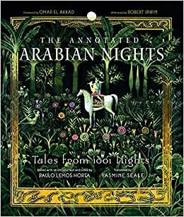 The Annotated Arabian Nights: Tales from 1,001 Nights