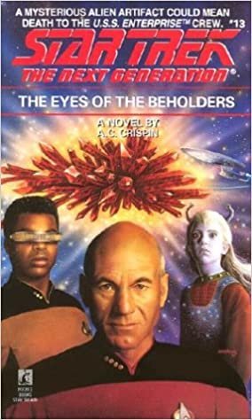 The Eyes of the Beholders (Star Trek: the Next Generation, Band 13)