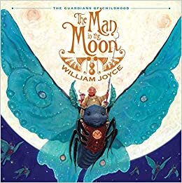 The Man in the Moon: Guardians of Childhood (The Guardians of Childhood)