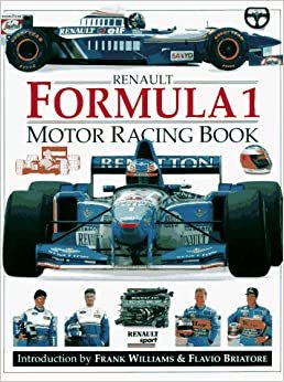 Formula 1 Motor Racing Book: Renault F1