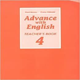 Advance with English: Teacher's Book Level 4