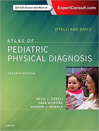 Zitelli and Davis' Atlas of Pediatric Physical Diagnosis, 7e