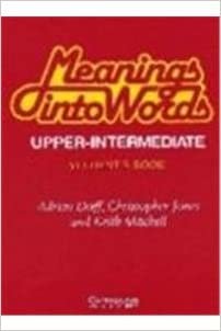 Meanings Into Words Upper-intermediate Test Book: An Integrated Course For Students Of English: Upper-intermediate: Test Bk