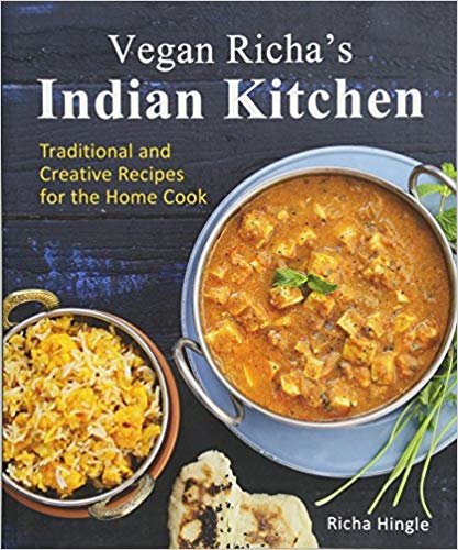 Vegan Richa's Indian Kitchen: Traditional and Creative Recipes for the Home Cook indir