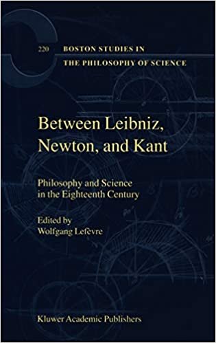 Between Leibniz, Newton and Kant: Philosophy and Science in the Eighteenth Century (Boston Studies in the Philosophy of Science) (Boston Studies in the Philosophy and History of Science) indir