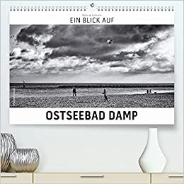 Ein Blick auf Ostseebad Damp (Premium, hochwertiger DIN A2 Wandkalender 2022, Kunstdruck in Hochglanz): Ein ungewohnter Blick auf Damp an der Ostsee ... (Monatskalender, 14 Seiten ) (CALVENDO Orte)