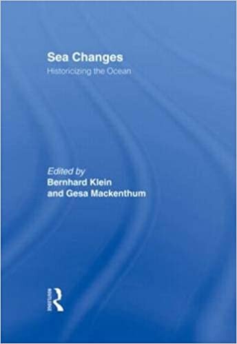 Sea Changes: Historicizing the Ocean