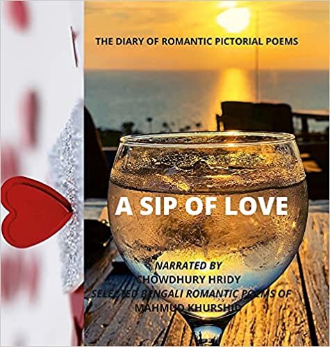 A sip of love: The Diary of Romantic Pictorial Poems indir