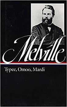 Melville: Typee, Omoo, Mardi - A Peep at Polynesian Life: A Narrative of Adventures in the South Seas and a Voyage Thither (Library of America) indir