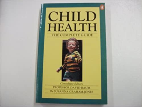 Child Health: The Complete Guide indir