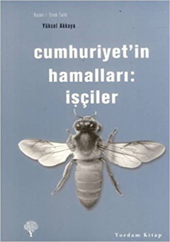 CUMHURİYETİN HAMALLARI İŞÇİLER indir