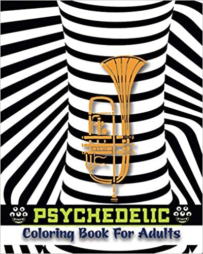Psychedelic Coloring Book for Adults: Psychedelic Coloring Book for Adults with Stress Relieving Trippy Patterns Designs
