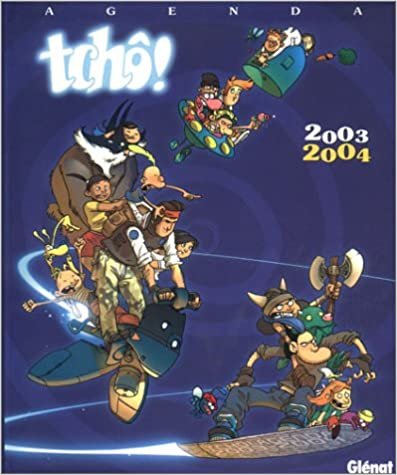 Agenda Tchô : Edition 2003-2004 (Tcho!)