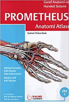 Prometheus Anatomi Atlası 1. Cilt: Genel Anatomi ve Hareket Sistemi