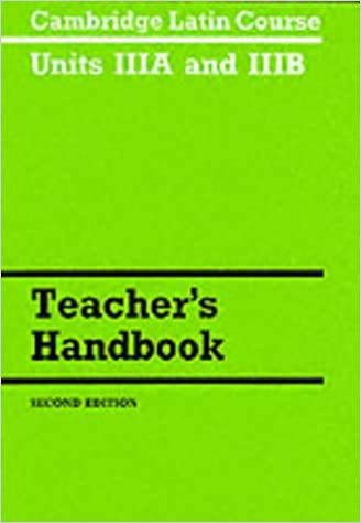 Cambridge Latin Course Unit 3A and 3B Teacher's Handbook: Unit 3A &3B